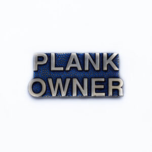 Plank Owner Pin